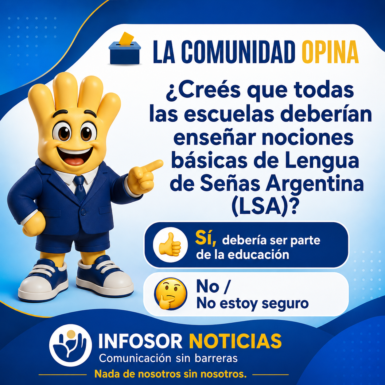 La Comunidad Opina | ¿La Lengua de Señas Argentina debería enseñarse en todas las escuelas?